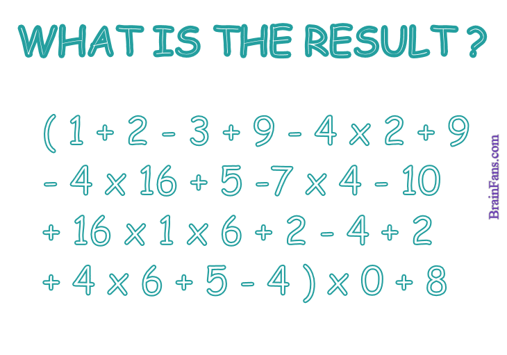 Brain teaser - Number And Math Puzzle - What's the result? - What is the final result?